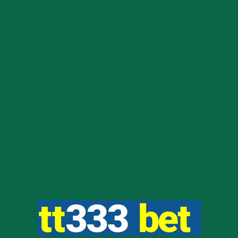 tt333 bet